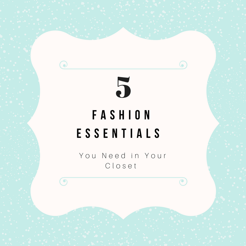 5 Fashion Essentials you Need in Your Closet - Michael's Consignment NYC